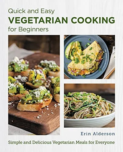 Pre-Owned Quick and Easy Vegetarian Cooking for Beginners: Simple and Delicious Vegetarian Meals for Everyone (New Shoe Press) Paperback