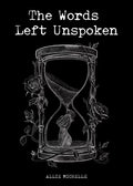 The Words Left Unspoken (Paperback)