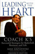 Pre-Owned Leading with the Heart: Coach K's Successful Strategies for Basketball, Business, and Life (Hardcover) 0446526266 9780446526265