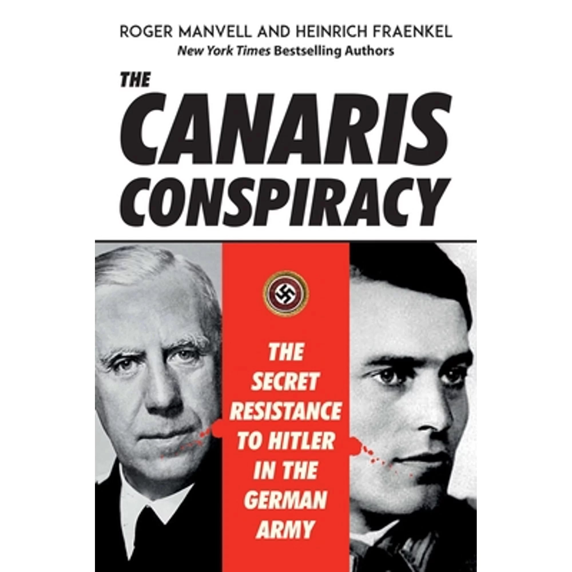 Pre-Owned The Canaris Conspiracy: The Secret Resistance to Hitler in the German Army (Hardcover 9781510739789) by Roger Manvell, Heinrich Fraenkel