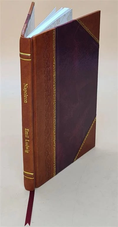 Napoleon : drama / Emil Ludwig. 1906 [Leather Bound]