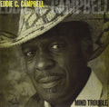 Eddie C. Campbell - Mind Trouble - Blues - CD