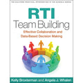 Pre-Owned RTI Team Building: Effective Collaboration and Data-Based Decision Making (Paperback 9781462508501) by Kelly Broxterman, Angela J Whalen