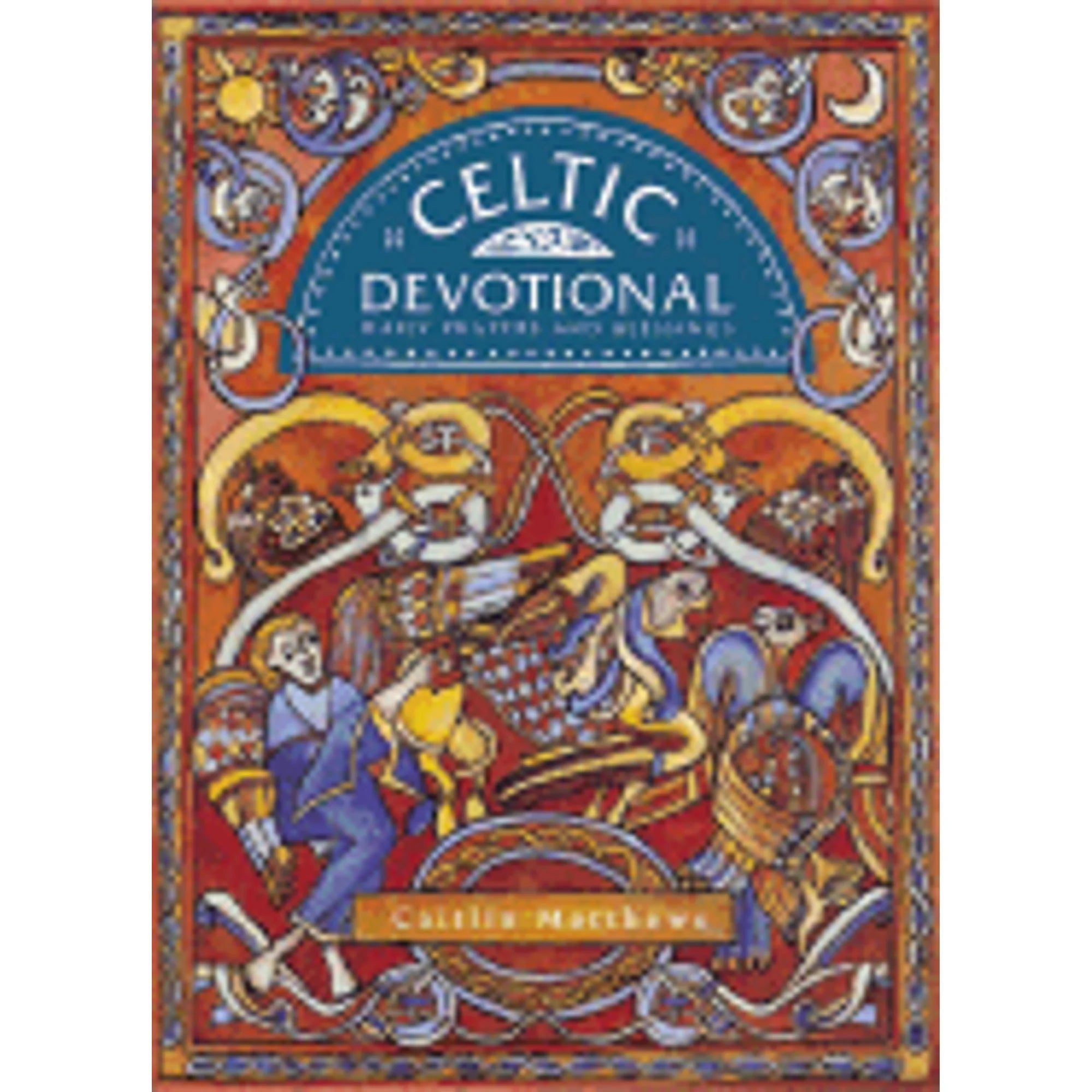 Pre-Owned Celtic Devotional: Daily Prayers and Blessings (Hardcover 9781592330430) by Caitlin Matthews